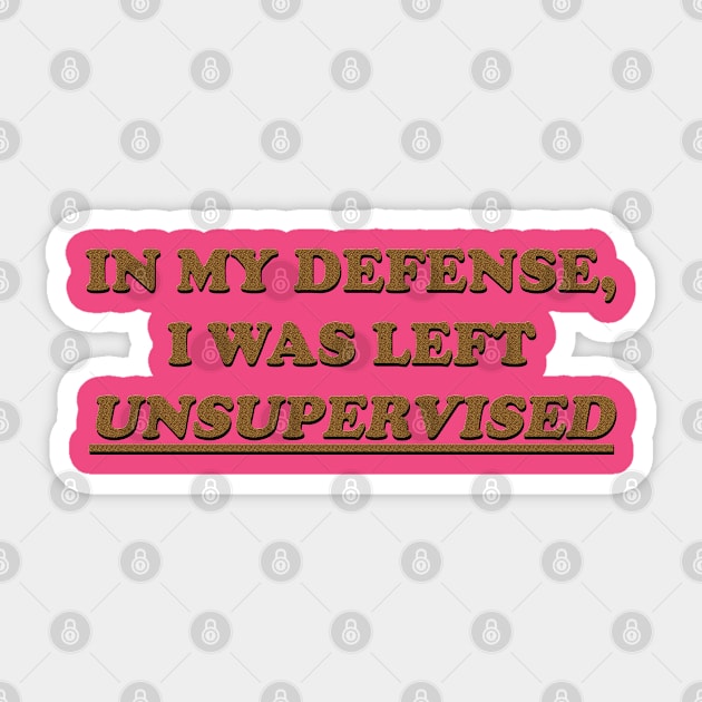 In my defense, I was left unsupervised. leopard print Sticker by Maries Papier Bleu